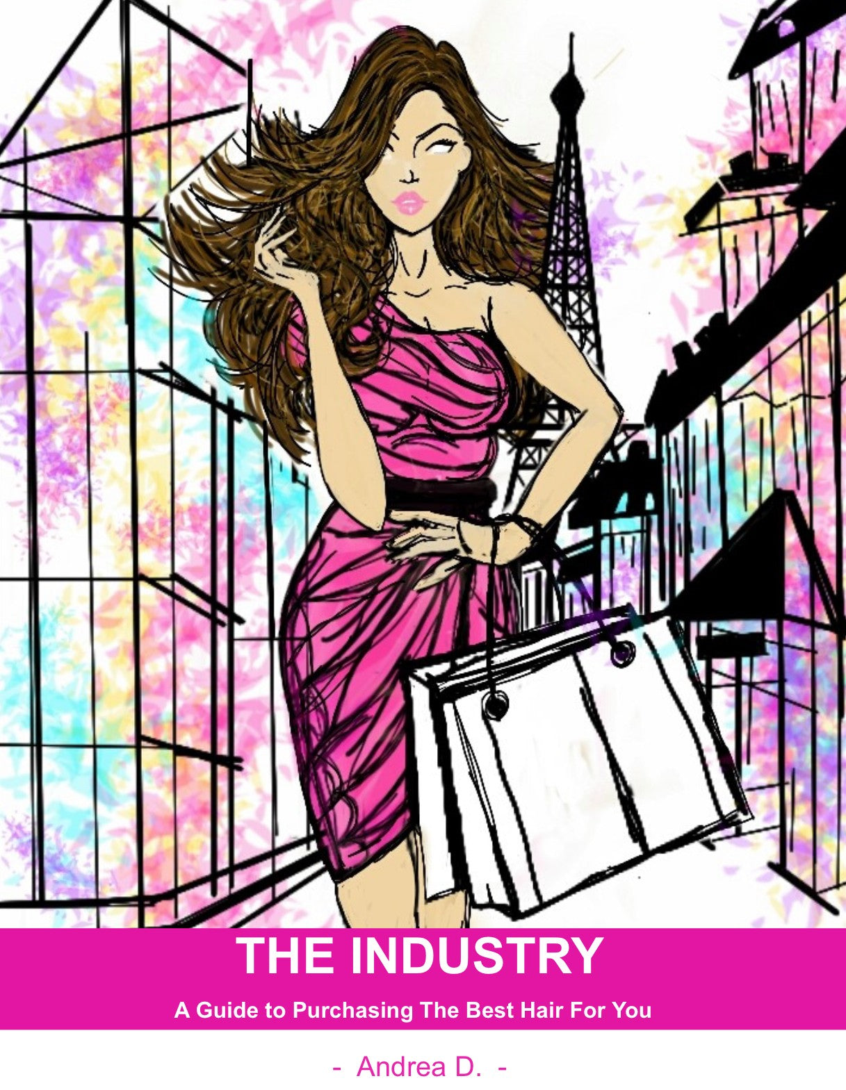 The Industry: A Guide to Purchasing the Best Hair For You
